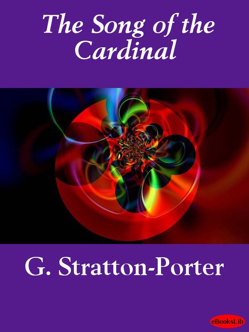 Title details for The Song of the Cardinal by Gene Stratton-Porter - Available